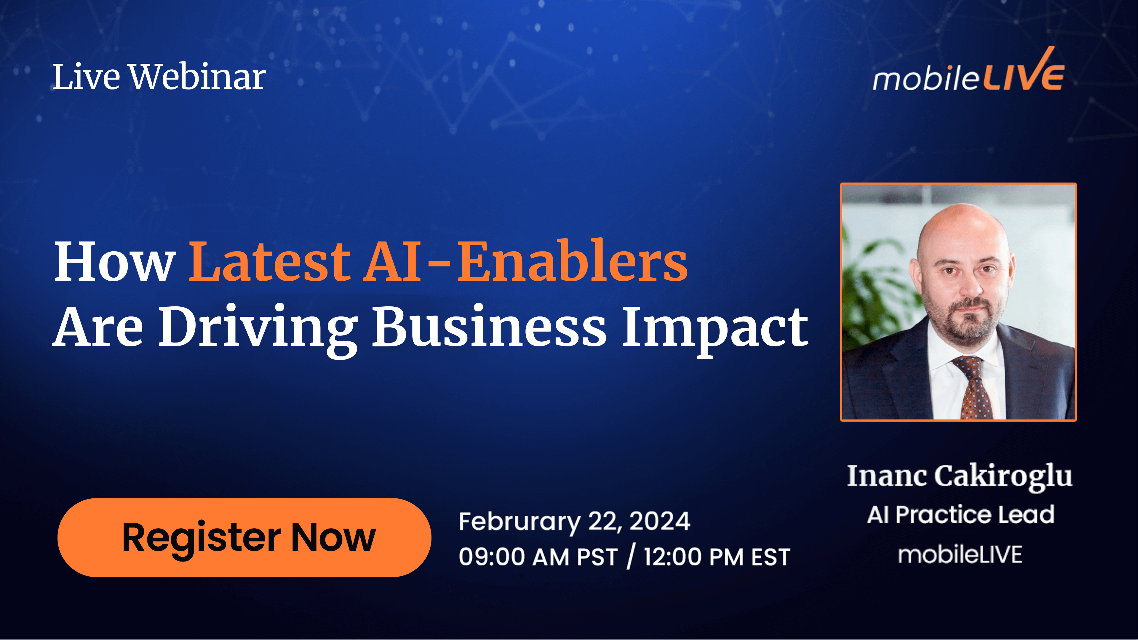 Webinar: How Latest AI-Enablers Are Driving Business Impact - mobileLIVE