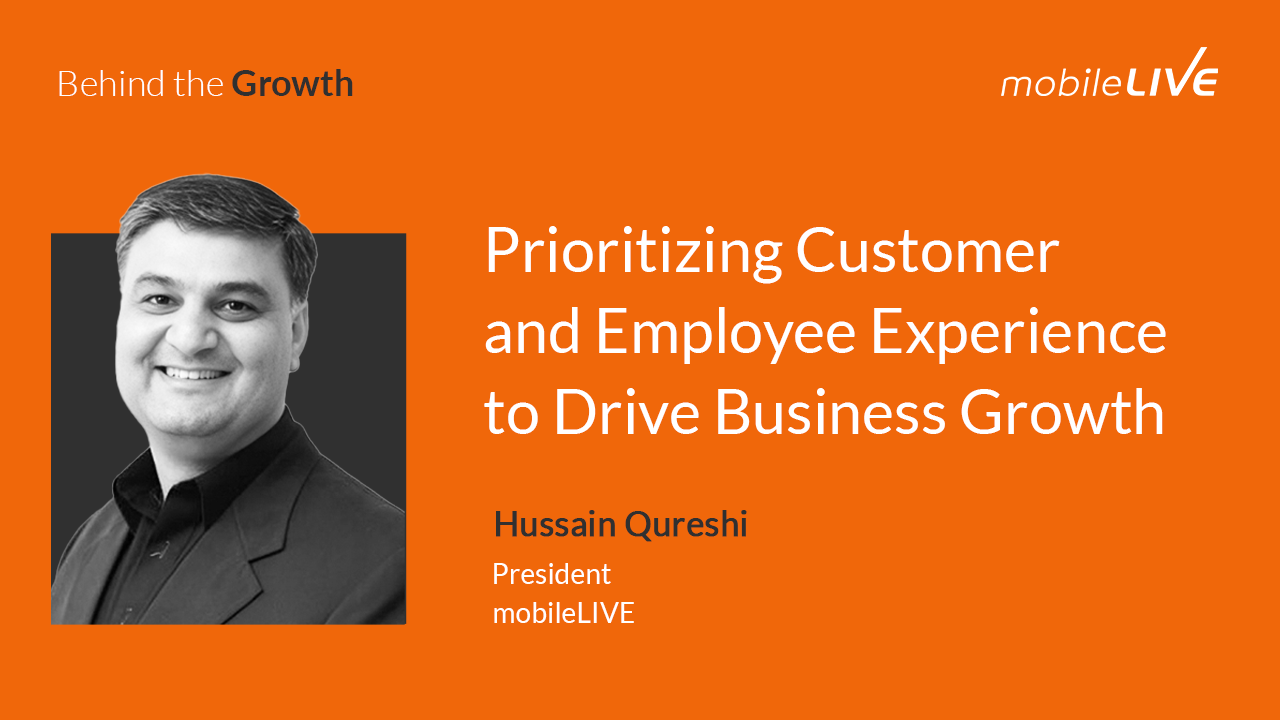 Prioritizing Customer and Employee Experience to Drive Business Growth