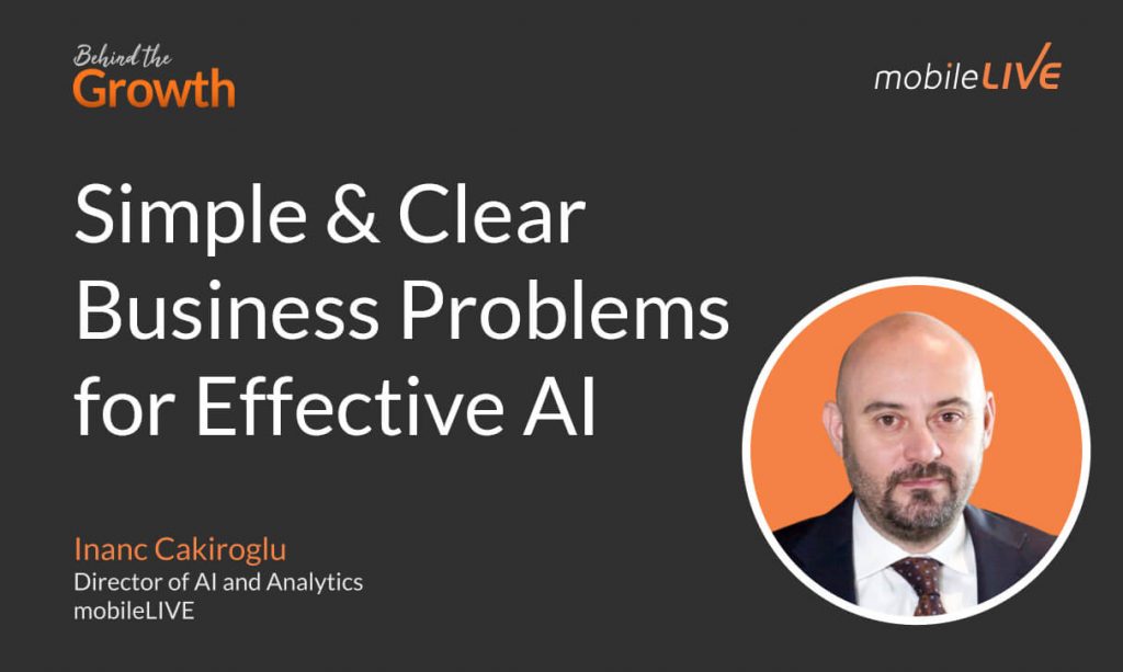 Simple & Clear Business Problems for Effective AI