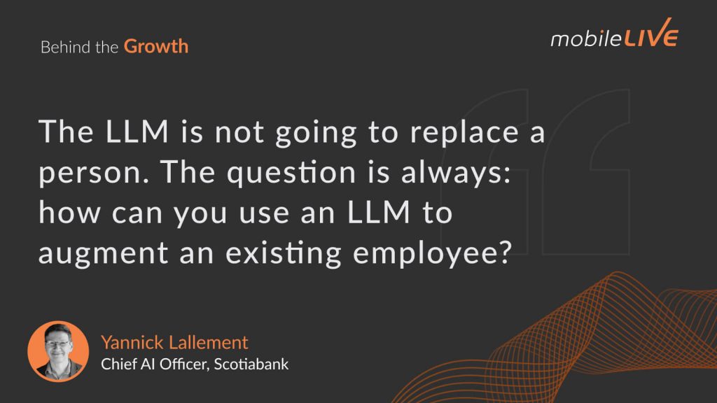 The LLM is not going to replace a person. The question is always: how can you use an LLM to augment an existing employee?